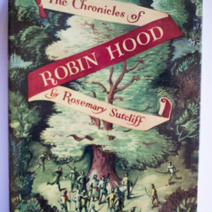 Rosemary Sutcliff - The Chronicles of Robin Hood (illustrated by C. Walter Hodges) (editie hardcover)