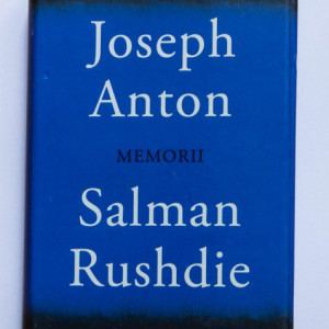 Salman Rushdie - Joseph Anton (memorii) (editie hardcover)