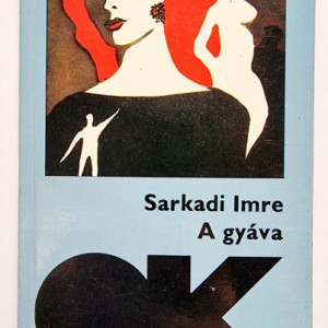 Sarkadi Imre - A gyava