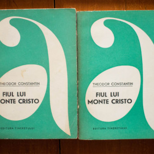 Theodor Constantin - Fiul lui Monte Cristo (2 vol.)