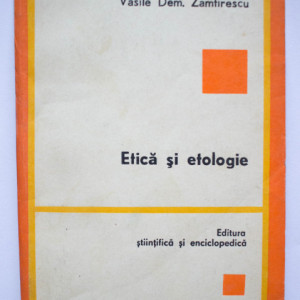 Vasile Dem. Zamfirescu - Etica si etologie