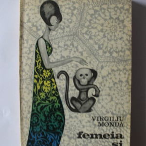Virgiliu Monda - Femeia si maimuta