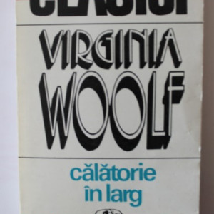 Virginia Woolf - Calatorie in larg