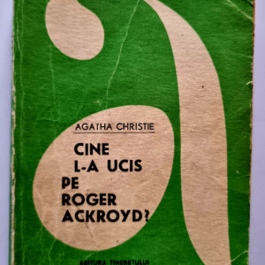 Agatha Christie - Cine l-a ucis pe Roger Ackroyd?