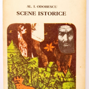 Al. I. Odobescu - Scene istorice