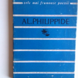 Al. Philippide - Poezii. Cele mai frumoase poezii