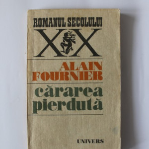 Alain Fournier - Cararea pierduta