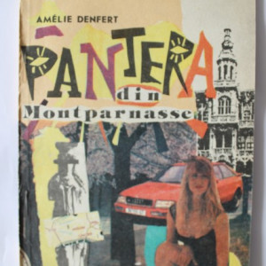 Amelie Denfert - Pantera din Montparnasse
