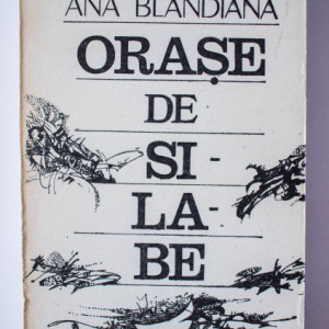 Ana Blandiana - Orase de silabe