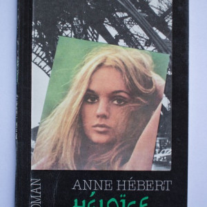 Anne Hebert - Heloise
