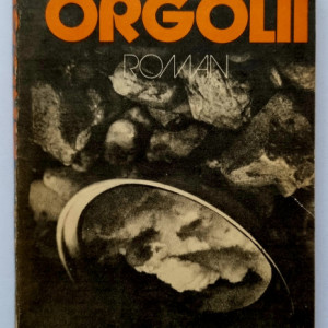Augustin Buzura - Orgolii