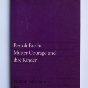 Bertolt Brecht - Mutter Courage und ihre Kinder Suhrkamp