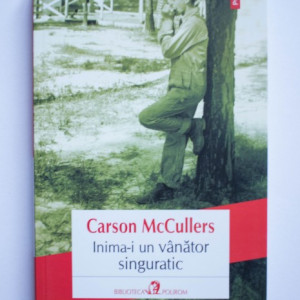 Carson McCullers - Inima-i un vanator singuratic