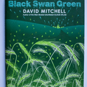 David Mitchell - Black Swan Green (first edition, hardcover)