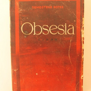 Demostene Botez - Obsesia (editie princeps)