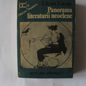 Elena Lazar - Panorama literaturii neoelene