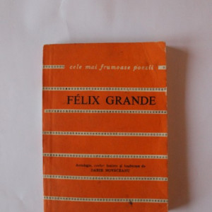 Felix Grande - Biografie. Cele mai frumoase poezii