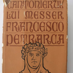 Francesco Petrarca - Cantonierul lui Messer (cu autograful ilustatorului, Emil Chendea)