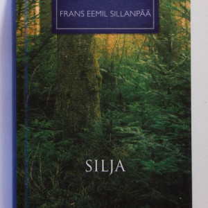 Frans Eemil Sillanpaa - Silja (editie hardcover)