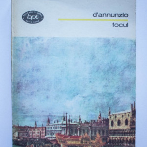 Gabriele D`Annunzio - Focul
