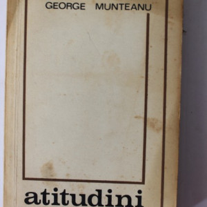George Munteanu - Atitudini