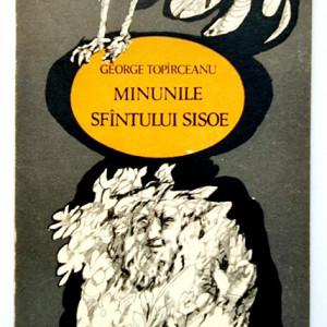 George Topirceanu - Minunile Sfantului Sisoe