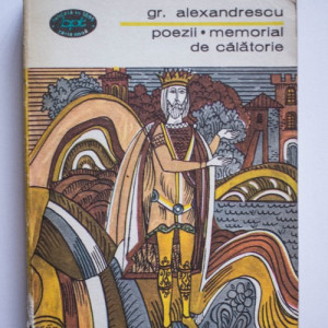 Grigore Alexandrescu - Poezii. Memorial de calatorie