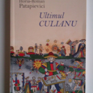 H.-R. Patapievici - Ultimul Culianu (cu autograf)