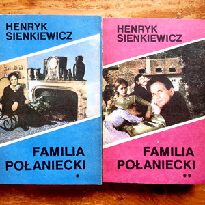 Henryk Sienkiewicz - Familia Polaniecki (2 vol.)