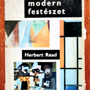 Herbert Read - A modern festeszet (editie hardcover)