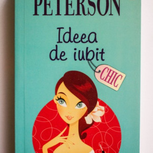 Holly Peterson - Ideea de iubit