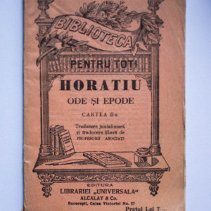 Horatiu - Ode si epode (cartea a II-a) (editie interbelica)