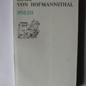 Hugo von Hofmannsthal - Poezii (editie bilingva, romano-germana)