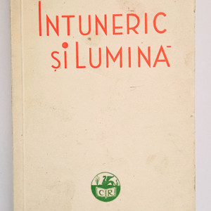 Ioan Al. Bratescu Voinesti - Intuneric si lumina. Schite si nuvele (editie interbelica)