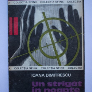 Ioana Dumitrescu - Un strigat in noapte