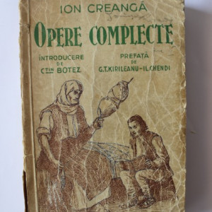 Ion Creanga - Opere complecte (editie interbelica)
