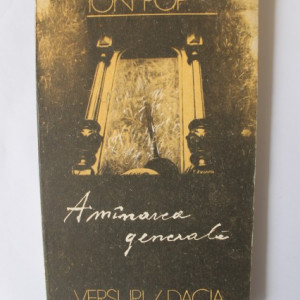 Ion Pop - Amanarea generala
