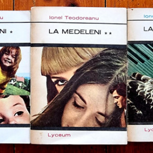 Ionel Teodoreanu - La Medeleni (3 vol.)