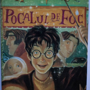 J. K. Rowling - Harry Potter si Pocalul de Foc (editie hardcover)