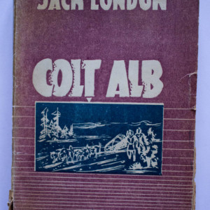 Jack London - Colt Alb (editie interbelica)