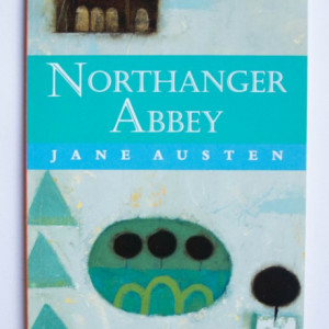 Jane Austen - Northanger Abbey (editie in limba engleza)