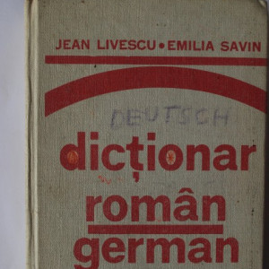 Jean Livescu, Emilia Savin - Dictionar roman-german (editie hardcover)