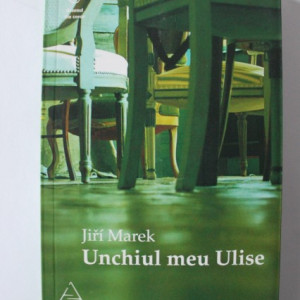 Jiri Marek - Unchiul meu Ulise