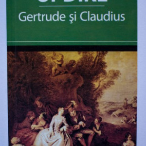 John Updike - Gertrude si Claudius