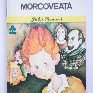 Jules Renard - Morcoveata (editie hardcover)