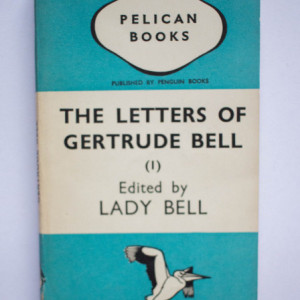 Lady Bell (ed.) - The Letters of Gertrude Bell (vol. I)