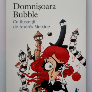 Ledicia Costas - Domnisoara Bubble. Cu ilustratii de Andres Meixide