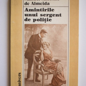 Manuel Antonio de Almeida - Amintirile unui sergent de politie