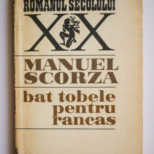 Manuel Scorza - Bat tobele pentru Rancas