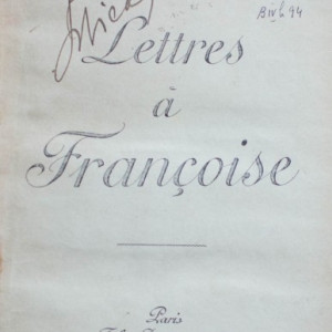 Marcel Prevost - Lettres a Francoise (editie hardcover, princeps, frumos relegata)